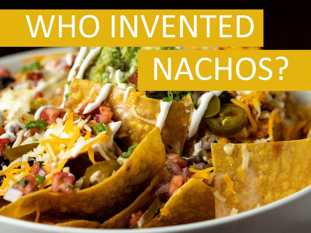Where Did Nachos Come From?