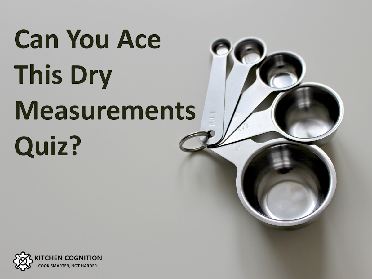 QUIZ: Are You a Dry Measurement Master?