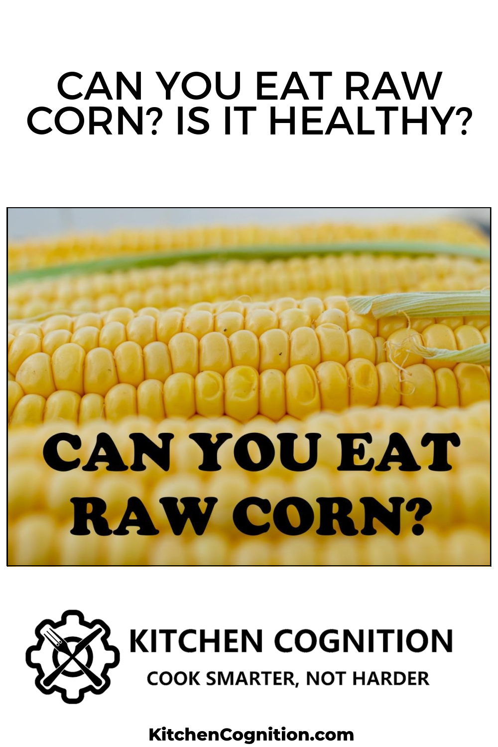 can-you-eat-raw-corn-is-it-healthy