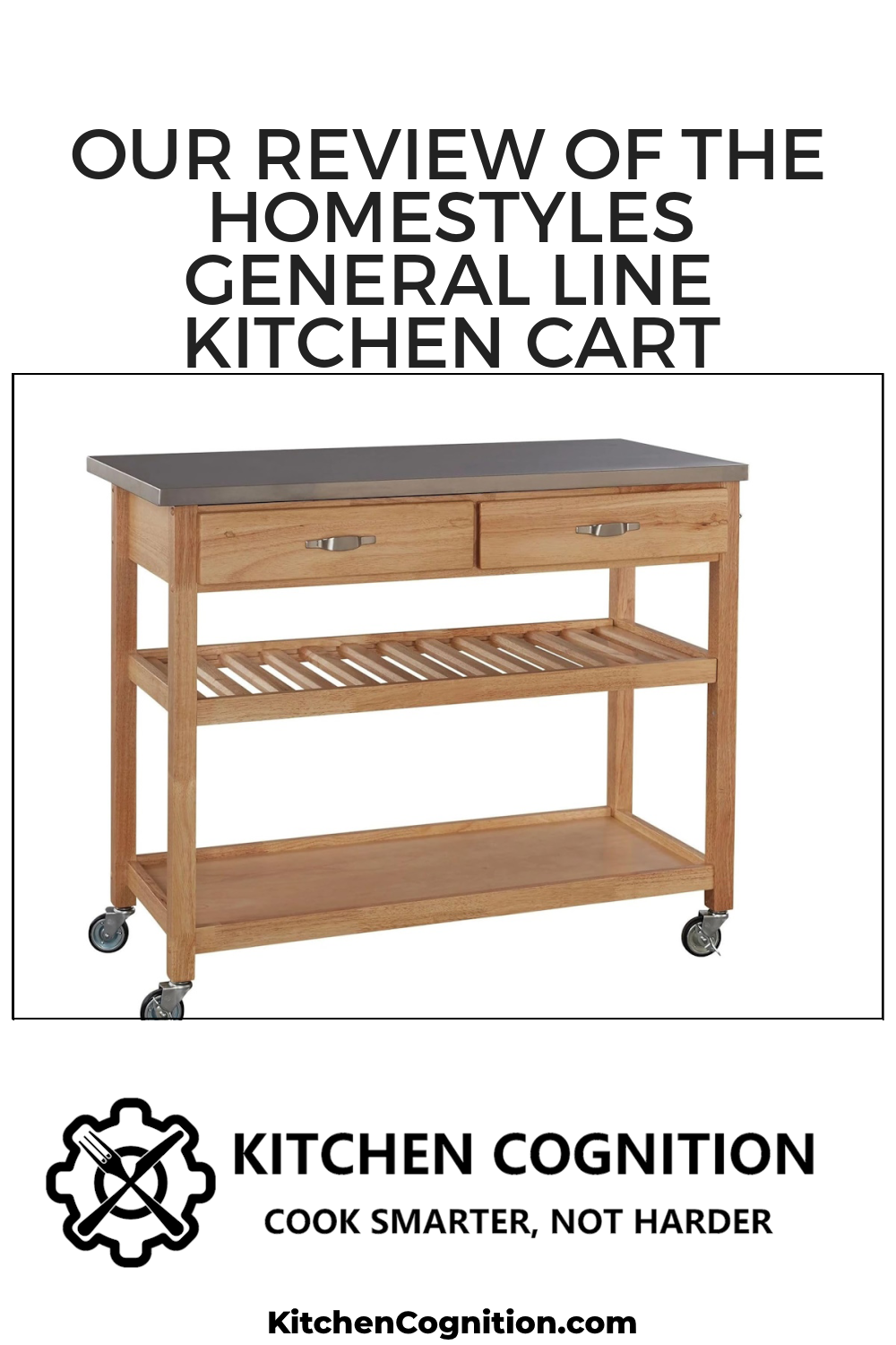 our-review-of-the-homestyles-general-line-kitchen-cart