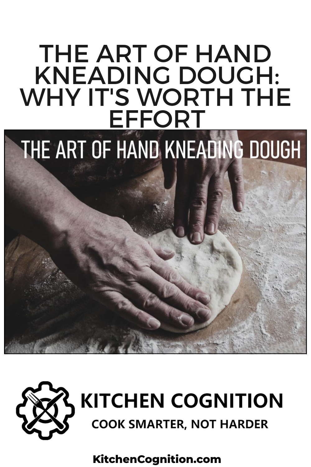the-art-of-hand-kneading-dough-why-its-worth-the-effort