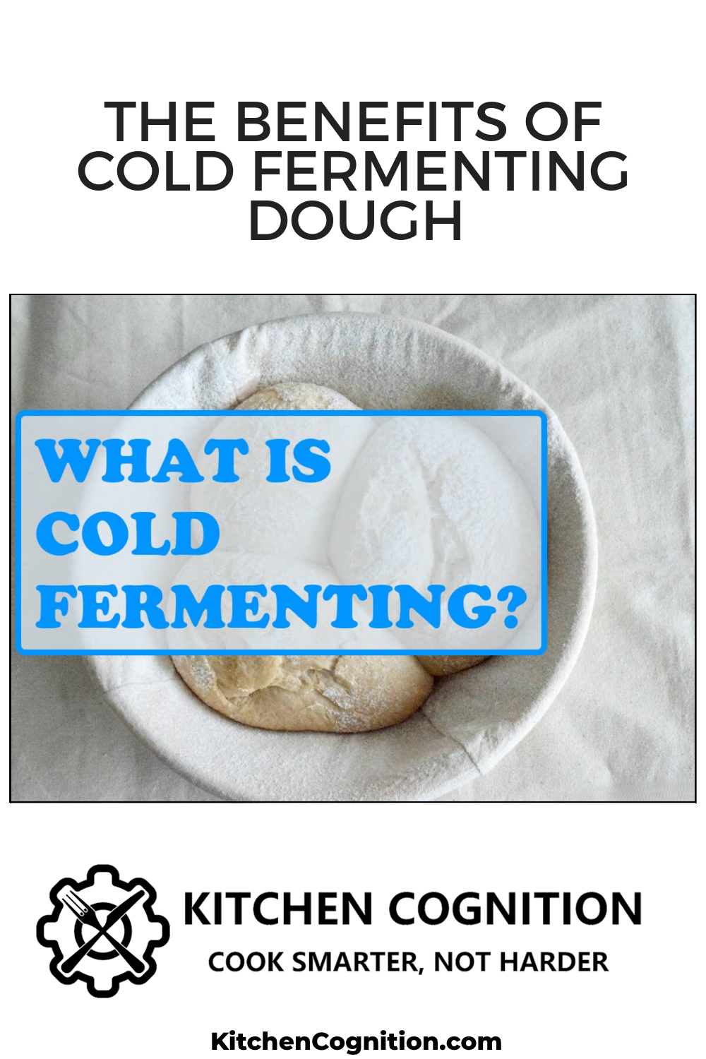 the-benefits-of-cold-fermenting-dough