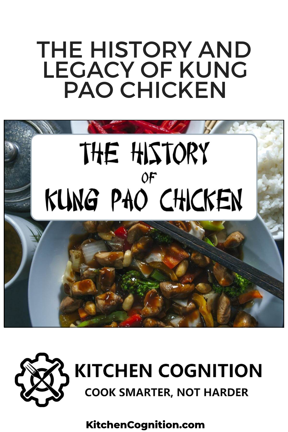 the-history-and-legacy-of-kung-pao-chicken