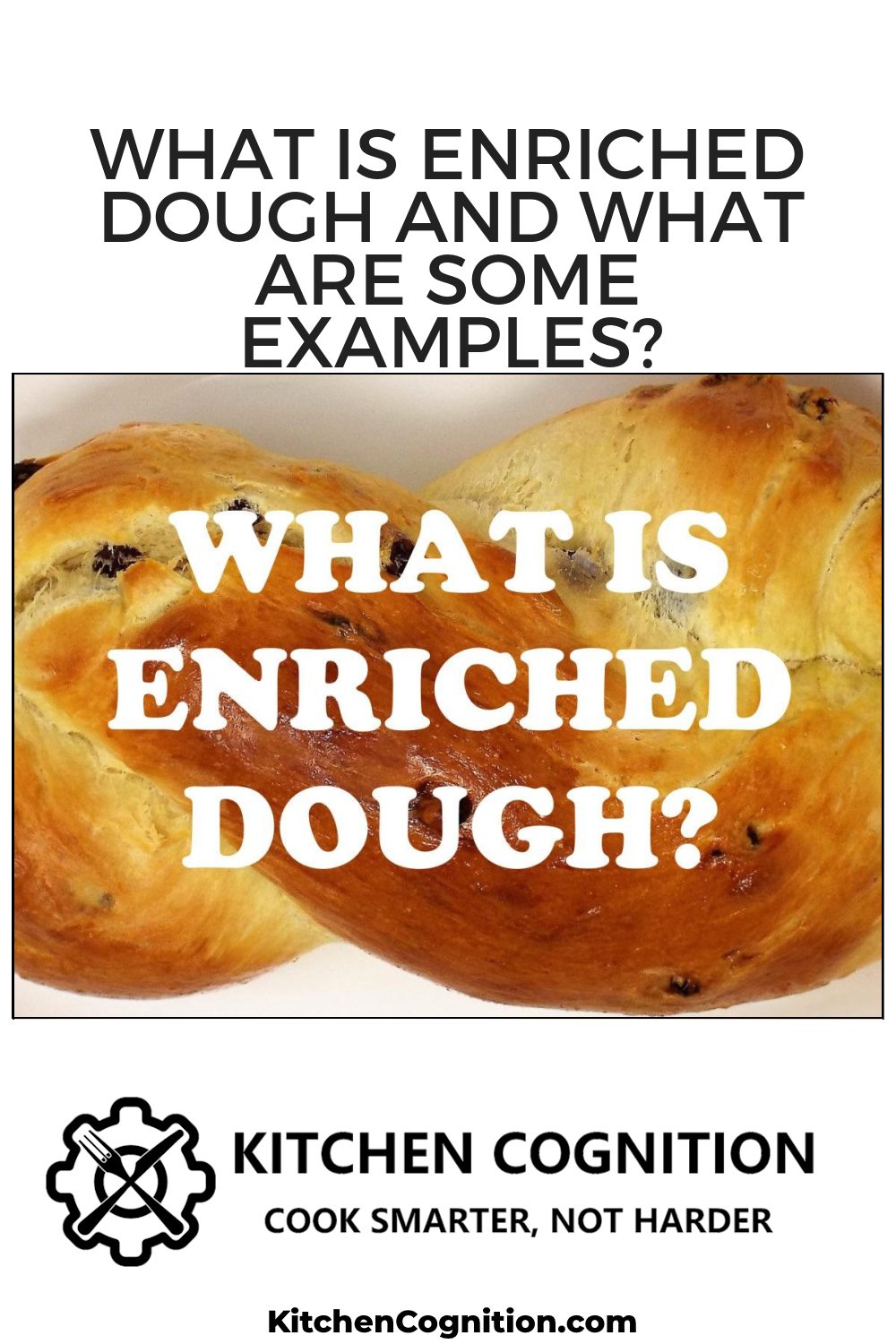 what-is-enriched-dough-and-what-are-some-examples