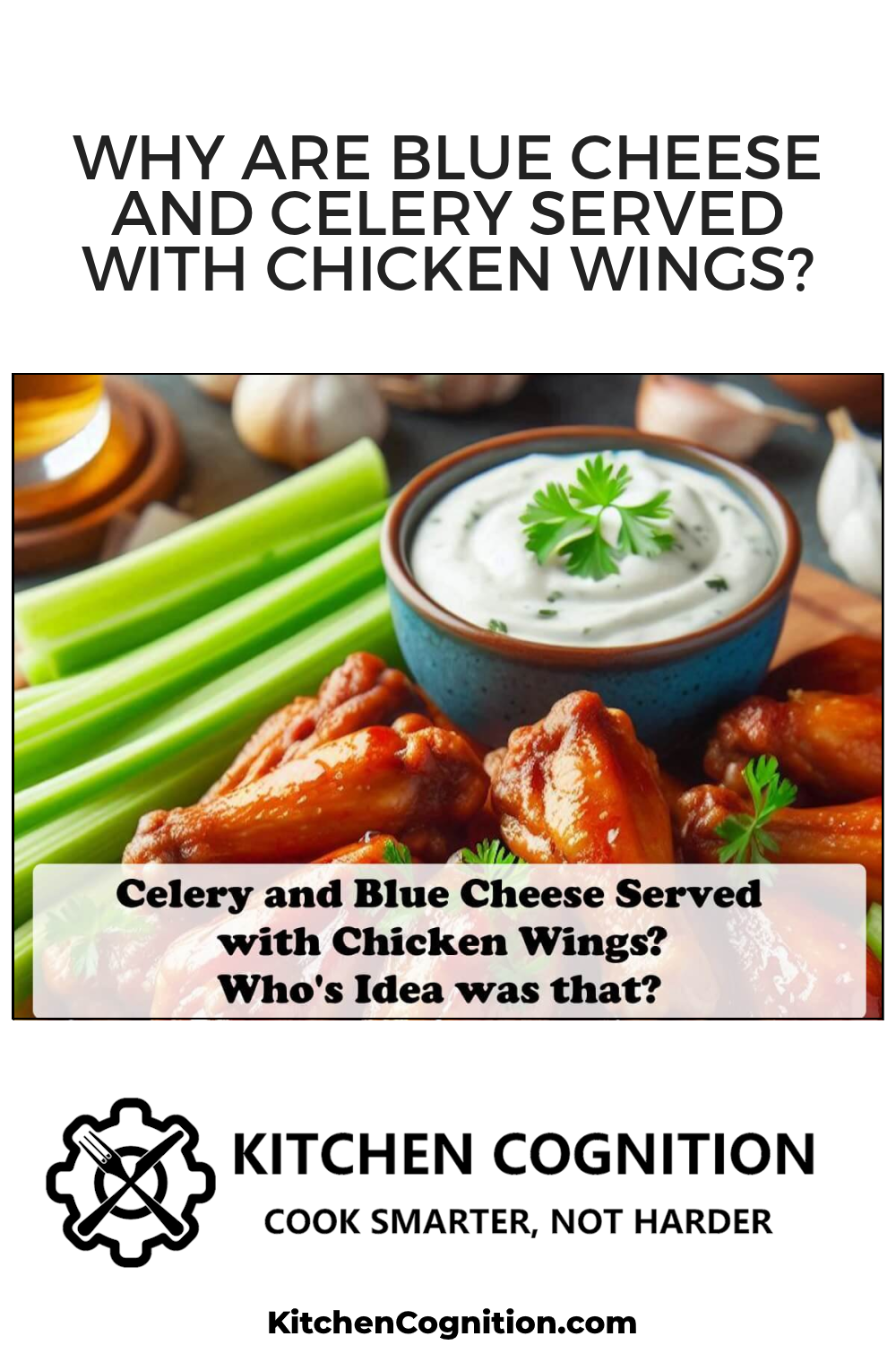 why-are-blue-cheese-and-celery-served-with-chicken-wings
