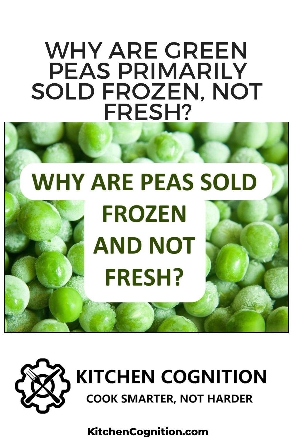 why-are-green-peas-primarily-sold-frozen-not-fresh